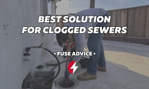Best Solution for Clogged Sewers
