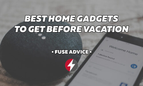 10 Best Home Gadgets to Get Before Vacation