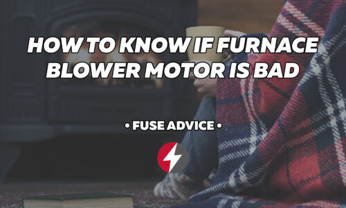 How to Know if Furnace Blower Motor is Bad