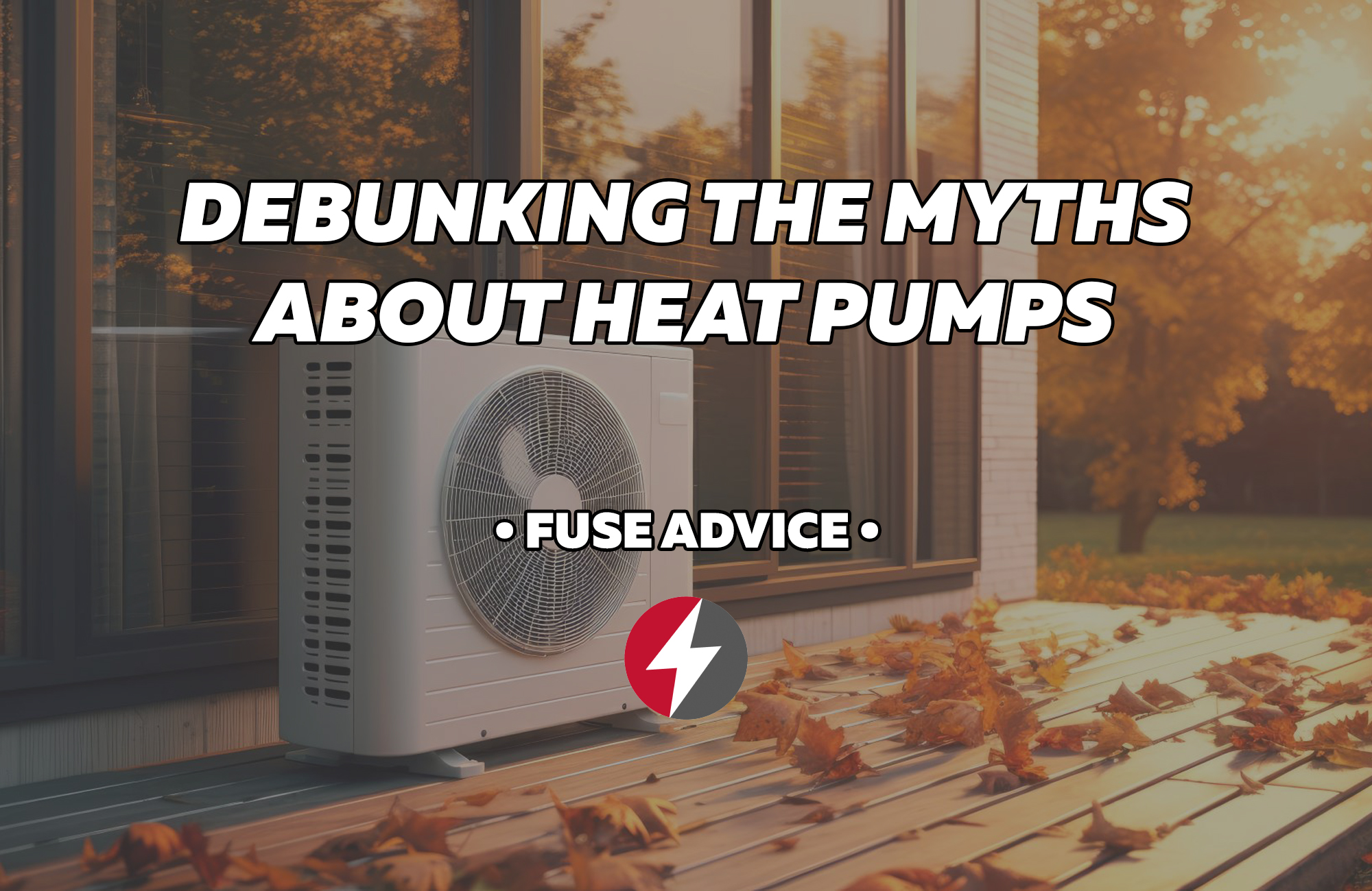 Debunking The Myths About Heat Pumps