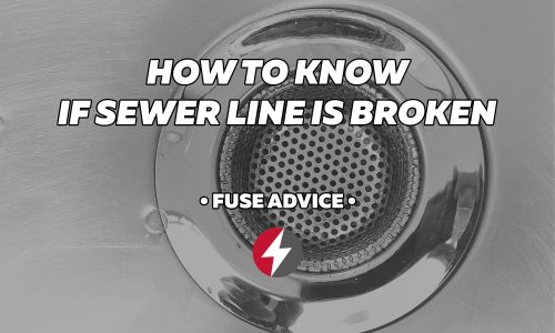 How to Know if Sewer Line is Broken
