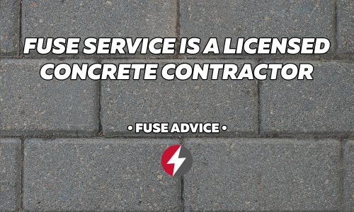 Fuse Service Is a Licensed Concrete Contractor