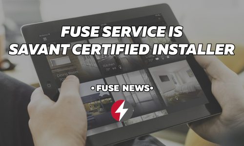 Fuse Service is Savant Certified Installer
