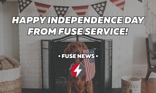 Happy Independence Day from Fuse Service!
