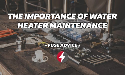 The Importance of Water Heater Maintenance and Replacement