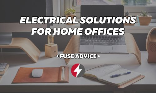 Electrical Solutions for Home Offices