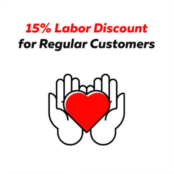 15% Labor Discount for Regular Customers