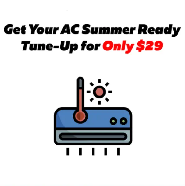 Get Your AC Summer Ready Tune-Up for Only $29