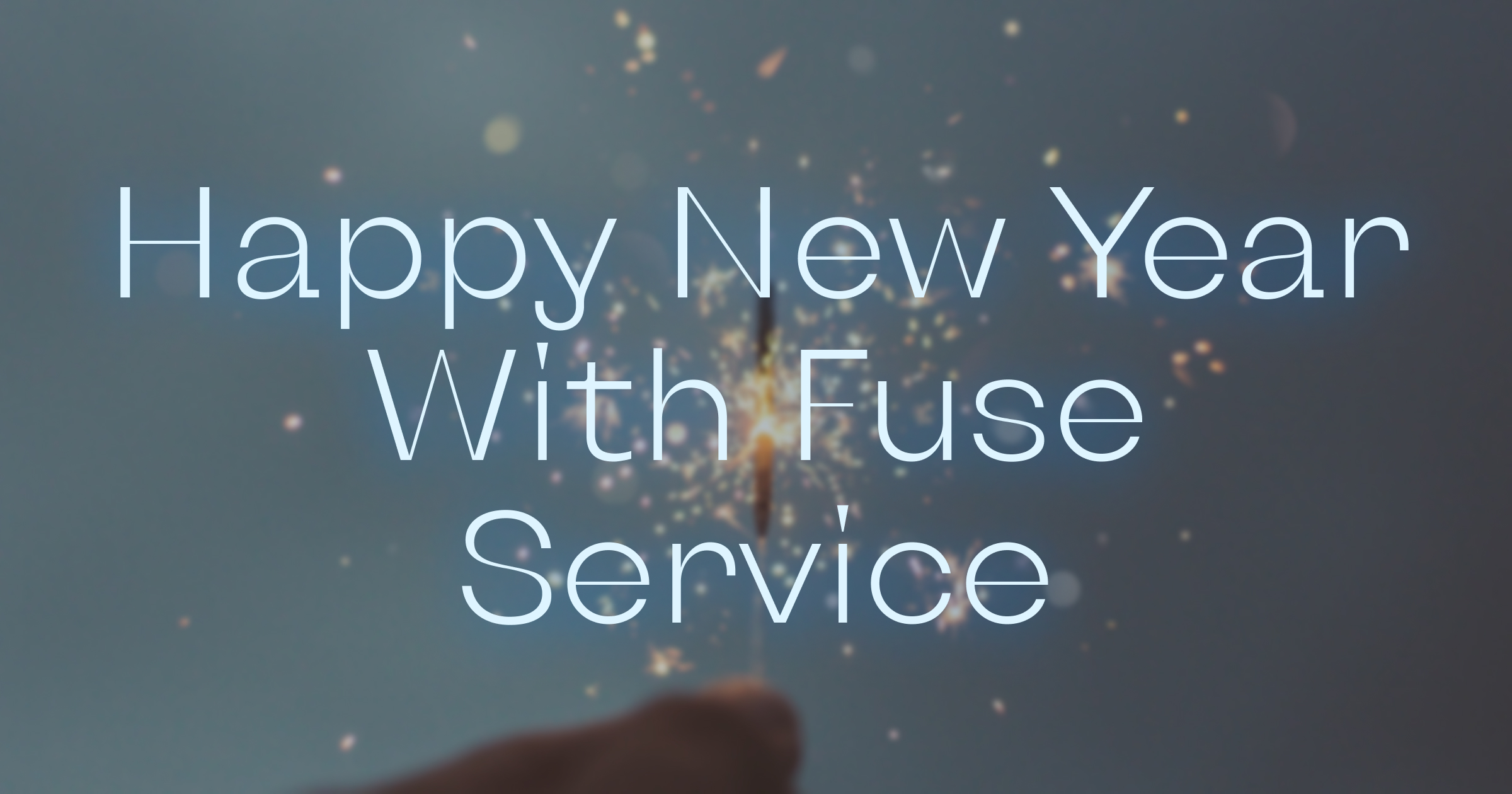 Happy New 2026 With Fuse Service